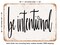 DECORATIVE METAL SIGN - Be Intentional - Vintage Rusty Look